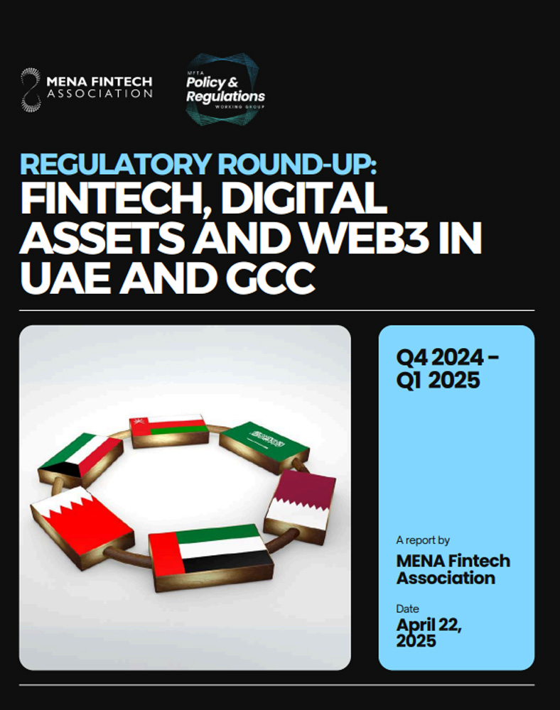 Regulatory Round-Up: FinTech, Digital Assets and Web3 in UAE and GCC