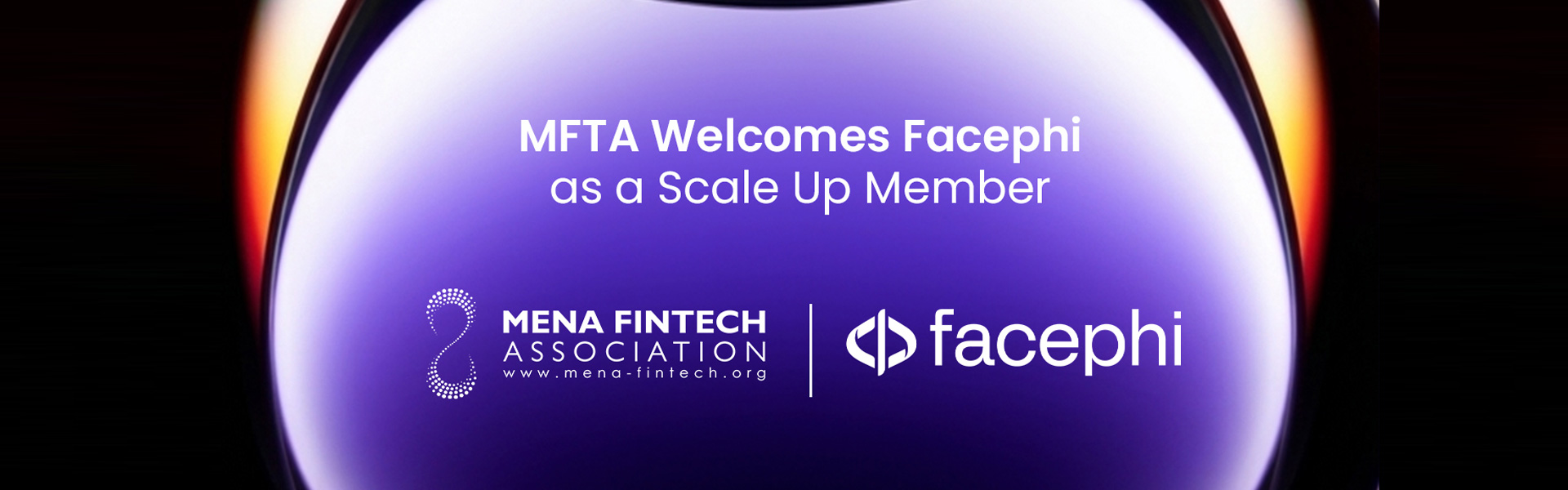 MENA Fintech Association Welcomes Facephi as a Member to Support Digital Identity and Secure Financial Onboarding Across the Region