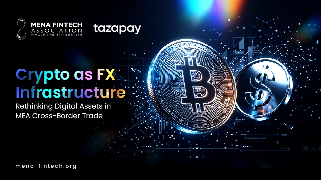 CRYPTO AS FX INFRASTRUCTURE – Reframing Digital Assets in Cross Border Trade Across MEA