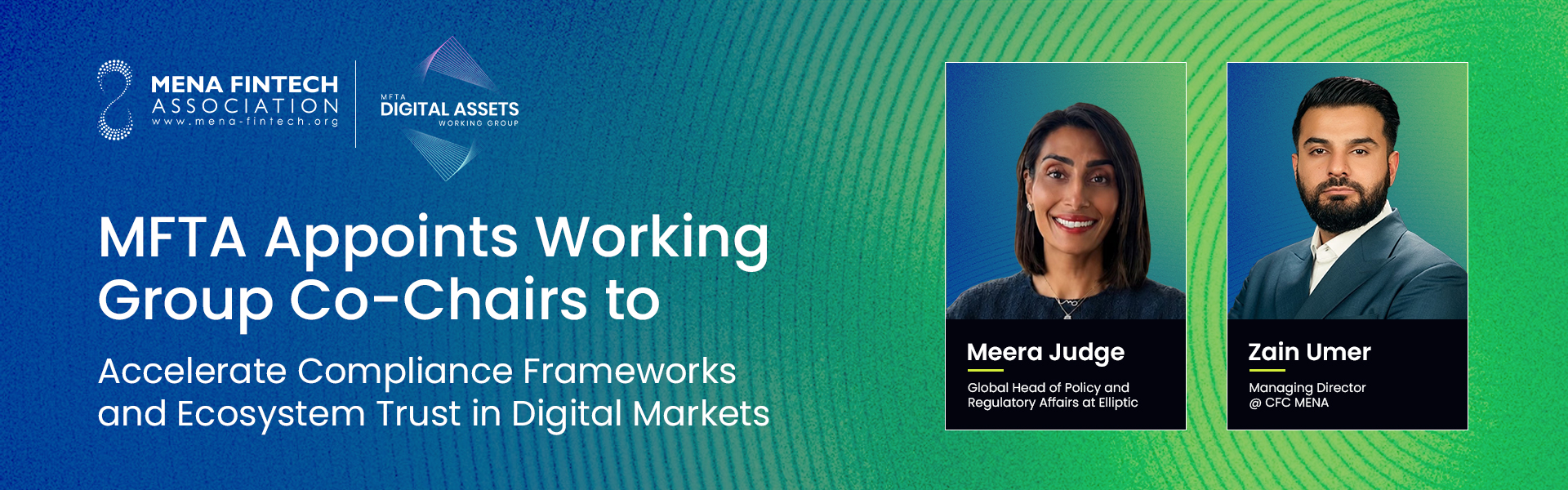 MENA Fintech Association Appoints Meera Judge and Zain Umer as Co-Chairs of Digital Assets Working Group
